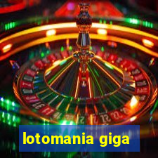 lotomania giga